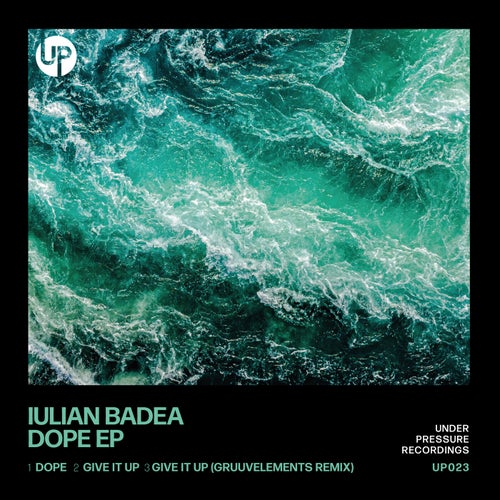 Iulian Badea - Dope EP [UP023]